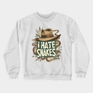 I Hate Snakes - Fedora Hat and Serpents - Indy Crewneck Sweatshirt